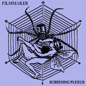 Filmmaker – Screening Plexus LP/CS