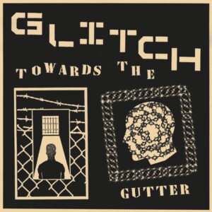 Glitch – Towards The Gutter